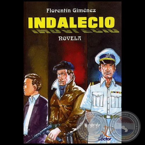 INDALECIO - Novela de FLORENTN GIMNEZ - Ao 2007